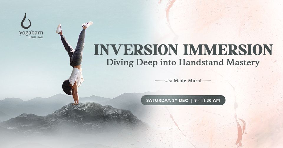 Inversion Immersion: Diving Deep into Handstand Mastery with Made Murni ...