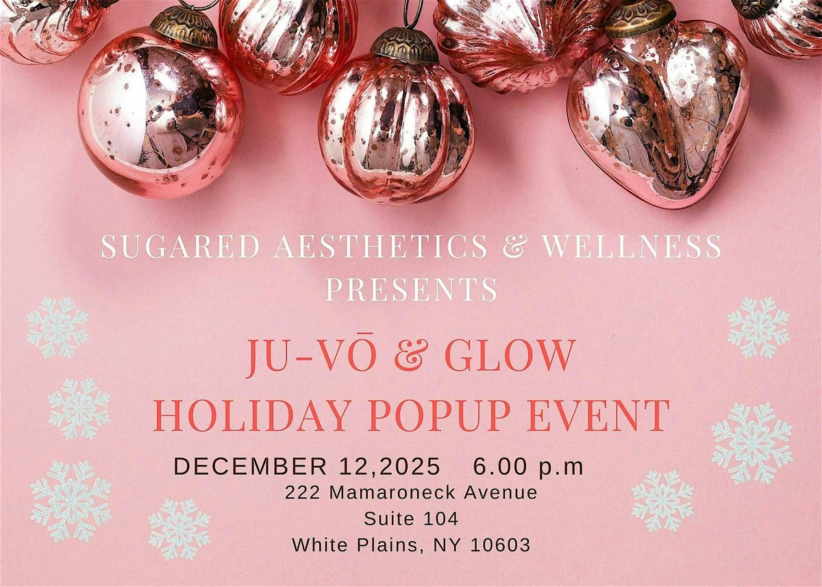 JU-VO & GLOW HOLIDAY POPUP, 12 December | Event in White Plains | AllEvents