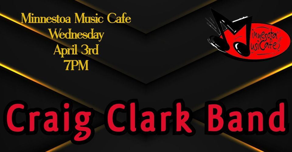 Craig Clark Band at Minnesota Music Cafe, Minnesota Music Cafe, Saint