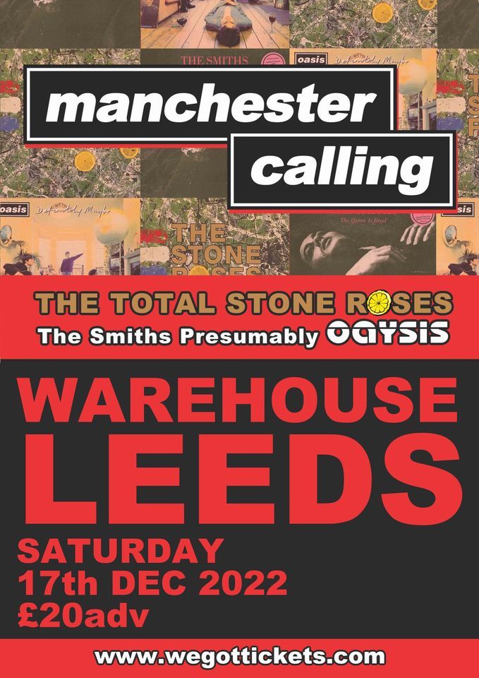 Manchester Calling Live in Leeds