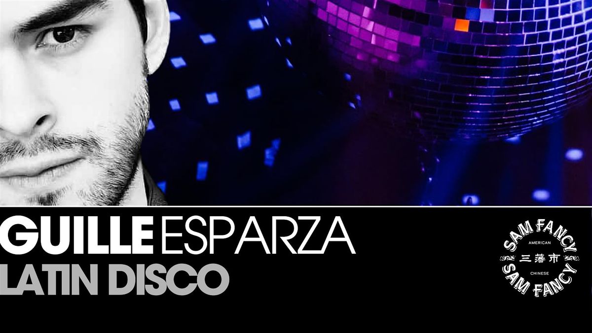 LATIN DISCO WITH DJ GUILLE ESPARZA | Event in Hong Kong | AllEvents