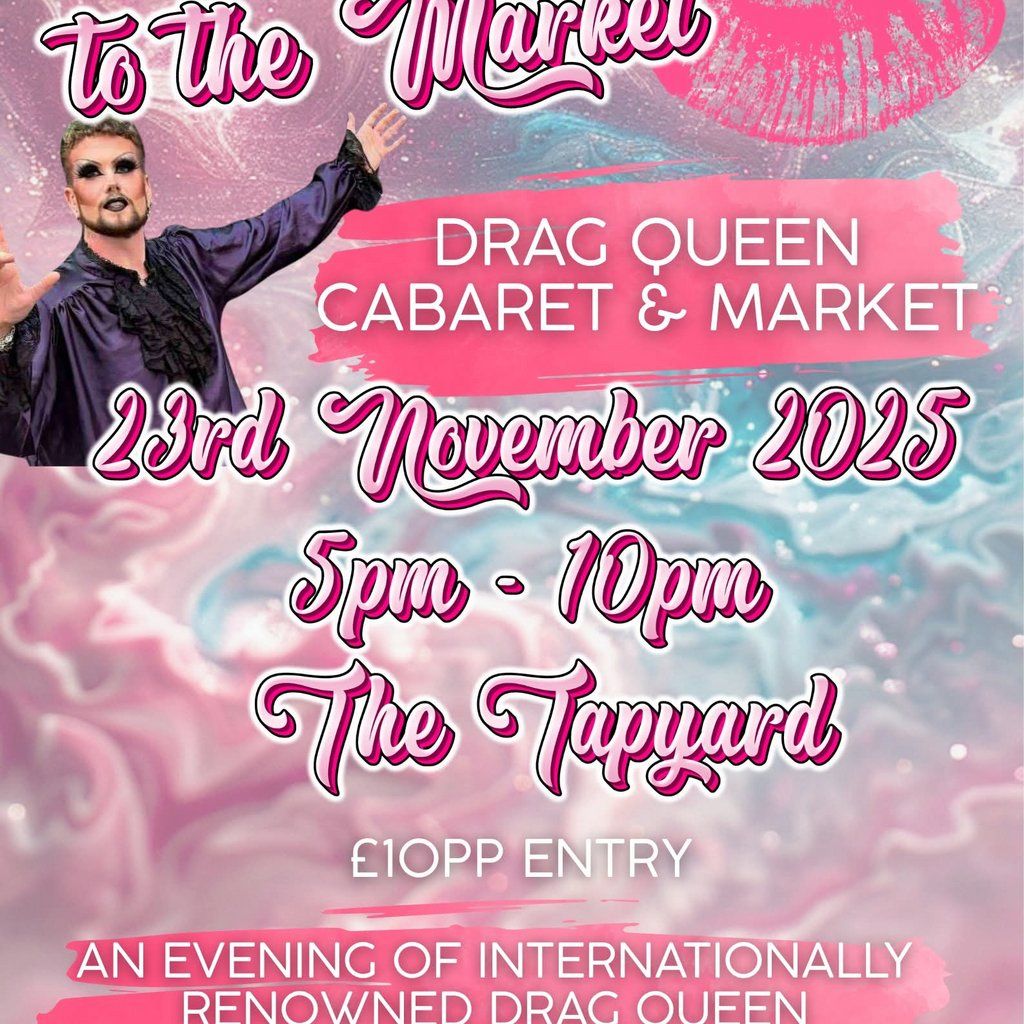 Drag Me to The Market, 23 November | Event in Newcastle Upon Tyne | AllEvents
