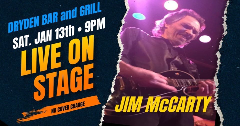 JIM McCARTY RETURNS TO THE DRYDEN BAR Dryden Bar Grill 13 January jim-mccarty-returns-to-the-dryden-bar-dryden-bar-grill-13-january