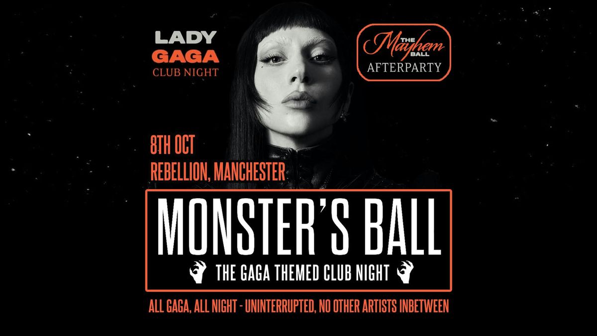   Monster's Ball: MAYHEM Ball Afterparty - The Lady Gaga Club Night (MANCHESTER) - 8th October, 8 October