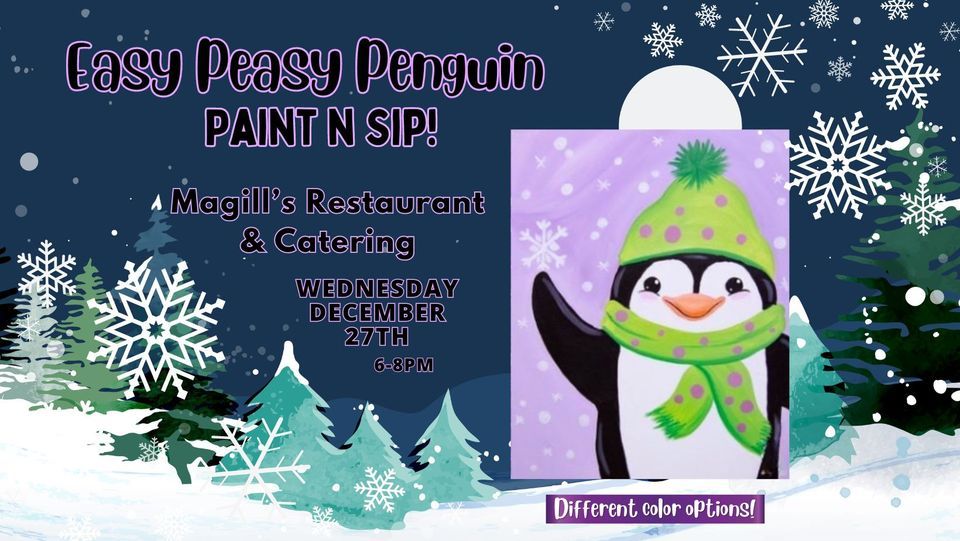 Easy Peasy Penguin Paint n Sip at Magills Restaurant and Catering