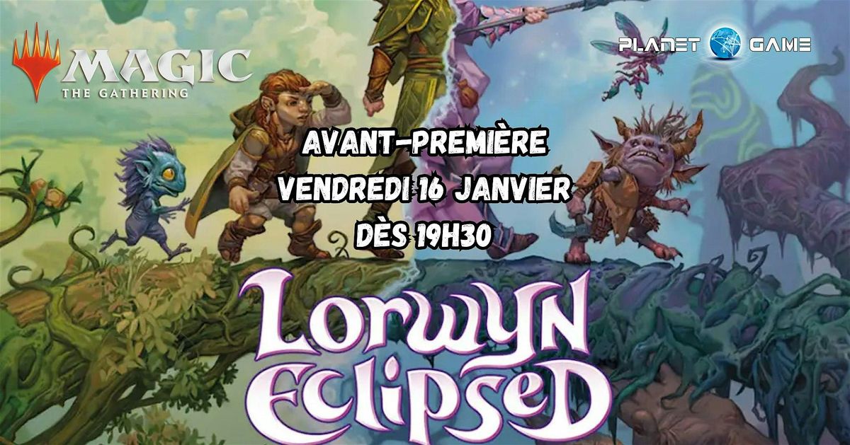 Soirée d'avant-première 1: Lorwyn Eclypsed, 16 January | Event in Rambouillet | AllEvents