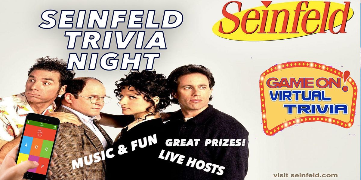 SEINFELD TRIVIA NIGHT Play Answer In Real Time Fun Prizes July 8 
