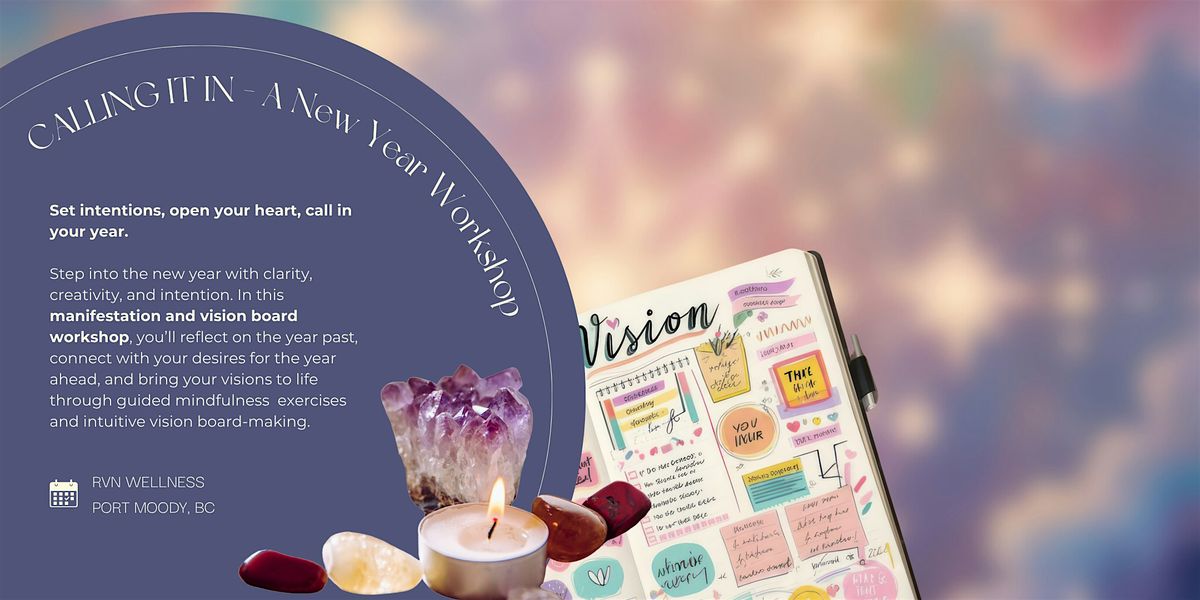 Calling It In: A New Year Vision Board & Manifestation Workshop, 3 January | Event in Port Moody | AllEvents