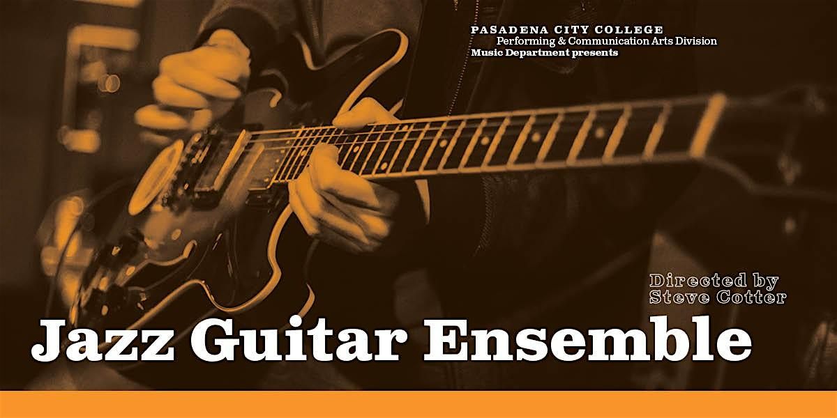 Jazz Guitar Ensemble, directed by Steven Cotter, 3 December | Event in Pasadena | AllEvents