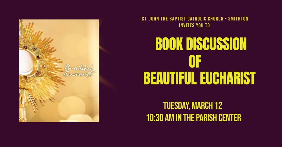 Beautiful Eucharist Book Discussion, St John the Baptist Catholic