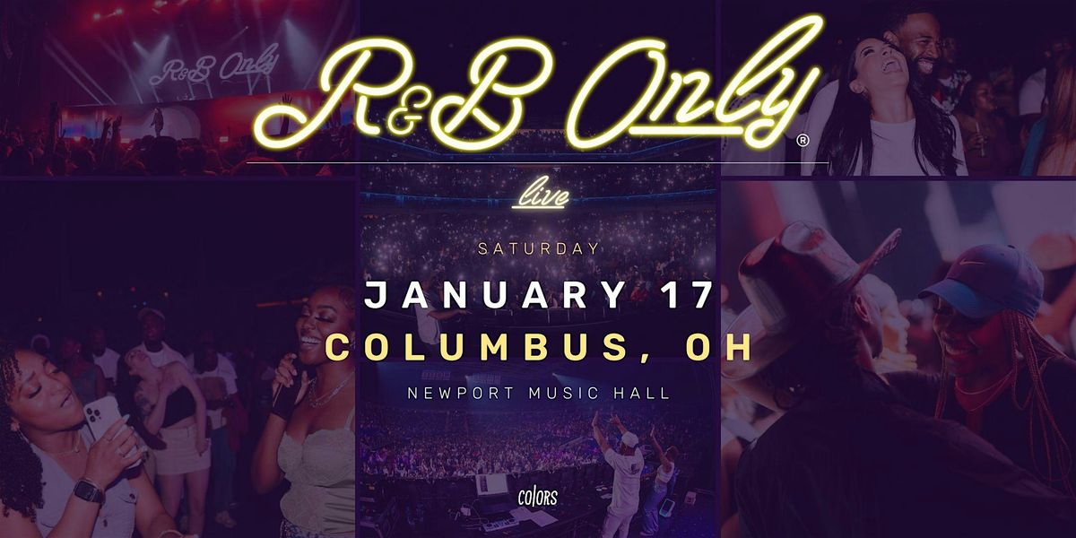R&B ONLY LIVE - Columbus, OH, 17 January | Event in Columbus | AllEvents