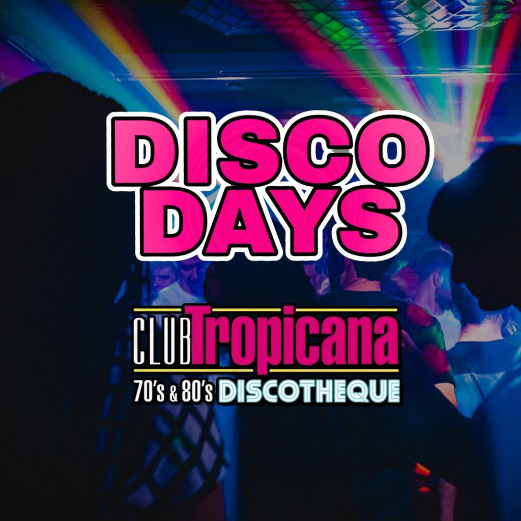 Disco Days Edinburgh Club Tropicana Edinburgh 31 August 2024 disco-days-edinburgh-club-tropicana-edinburgh-31-august-2024