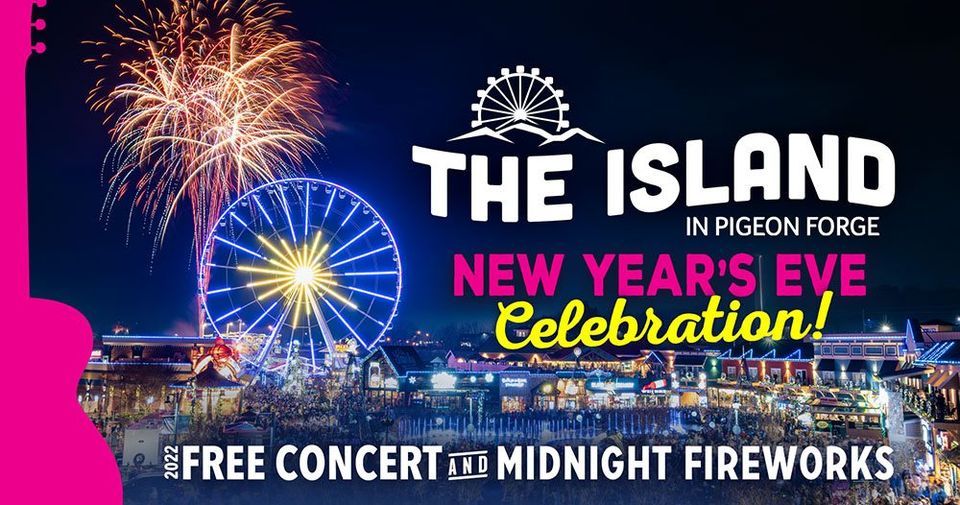 New Years Eve Celebration At The Island In Pigeon Forge The Island In 