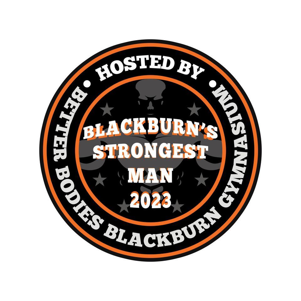 Blackburns Strongest Man 2023 (2), Better Bodies Gym, Blackburn, 30