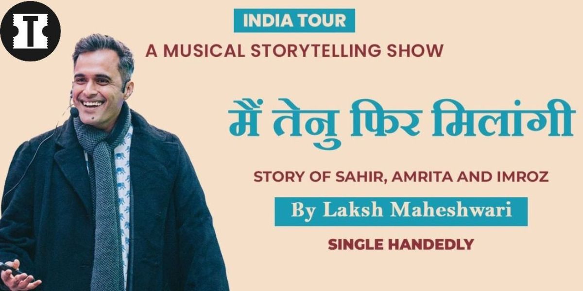 Main Tenu Phir Milangi by Laksh Maheshwari, 18 May | Event in New Delhi | AllEvents