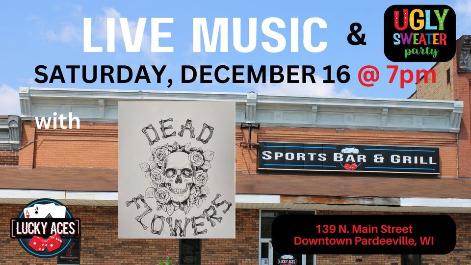 Live Music with Dead Flowers Ugly Sweater Party, Lucky Aces Sports