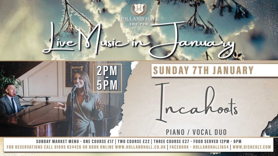 Live Music Sundays in January at The Pub with Incahoots, Holland Hall, Skelmersdale, January 7
