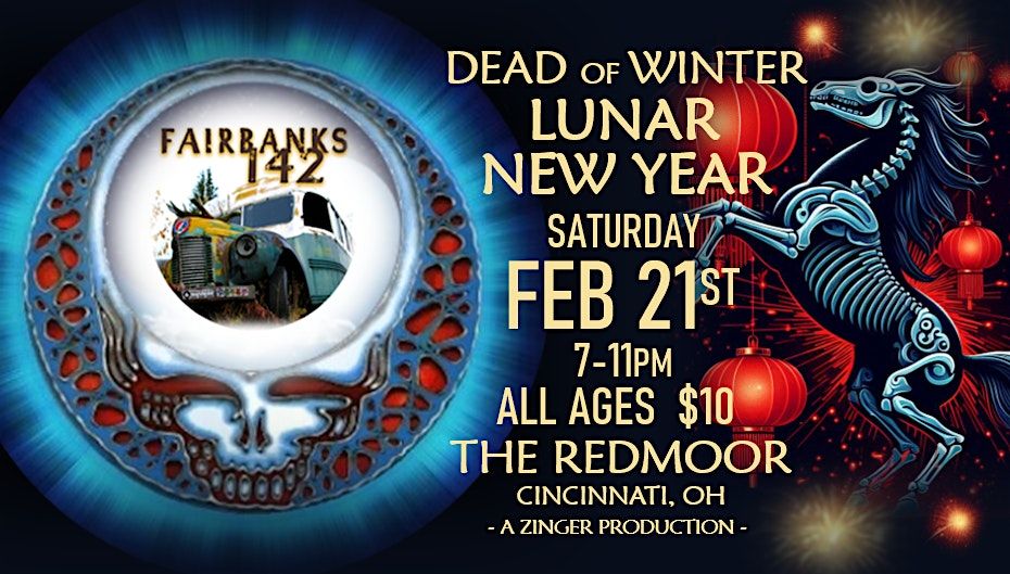 Dead of Winter Lunar New Year featuring Fairbanks 142, 21 February | Event in Cincinnati | AllEvents