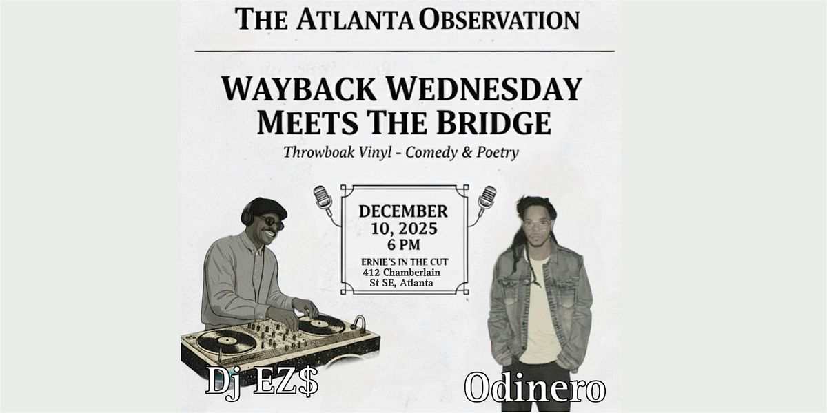 Wayback Wednesday Meets The Bridge: O'Roast Edition | Event in Atlanta | AllEvents