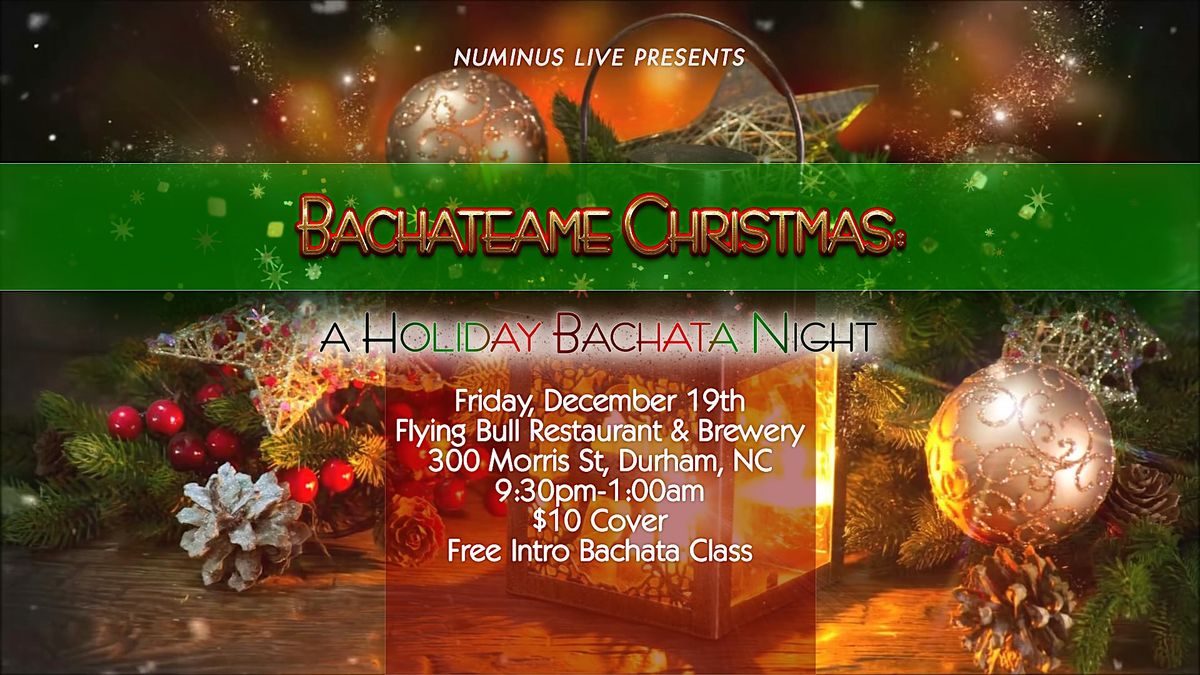 Bachateame Christmas − a Holiday Latin Dance Party, 19 December | Event in Durham | AllEvents
