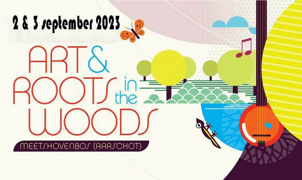 Art & Roots in the Woods 2023, 2 September | Event in Aarschot | AllEvents.in