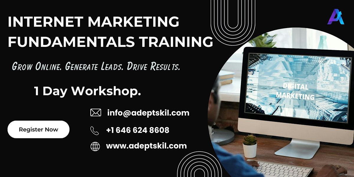 Internet Marketing Fundamentals Training – Halifax, NS | 1 Day Workshop