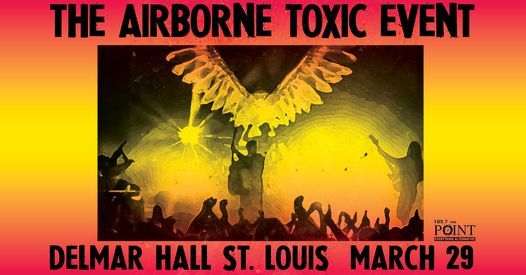 New Date The Airborne Toxic Event At Delmar Hall Delmar Hall St Louis March 29 2022 Allevents In Holiday Events St Louis 2022