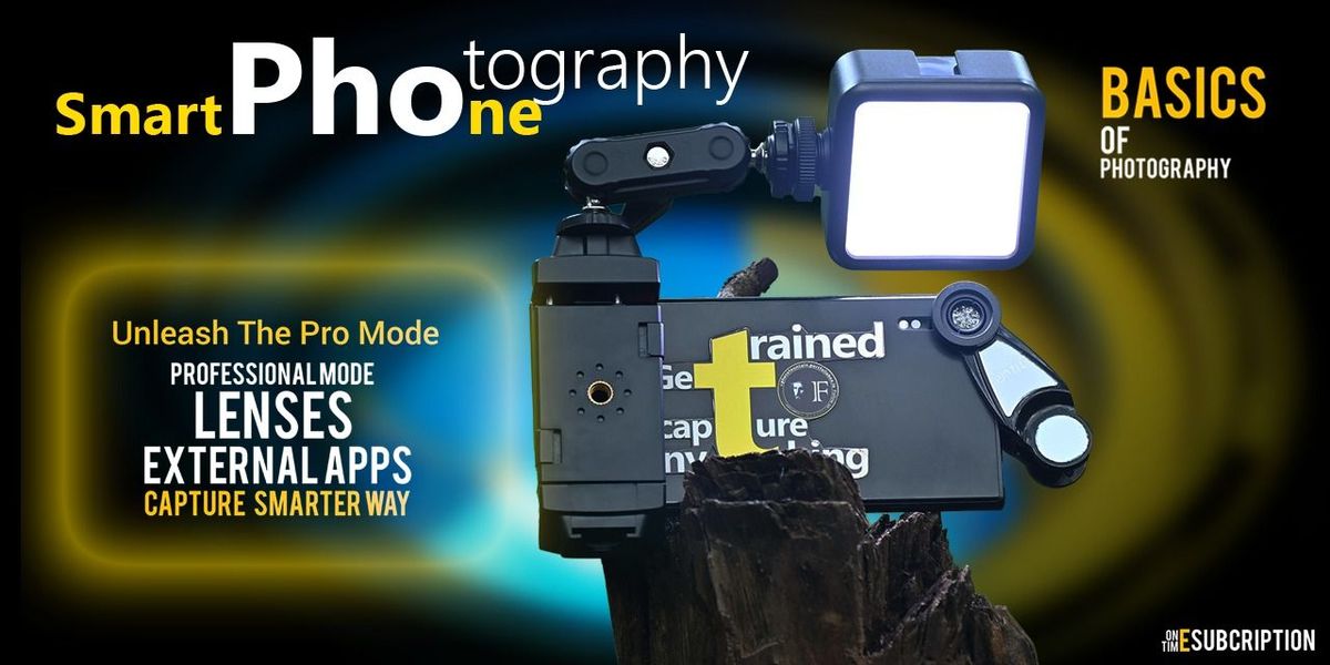Smartphone Photography - Professional Mode | Event in New Delhi | AllEvents
