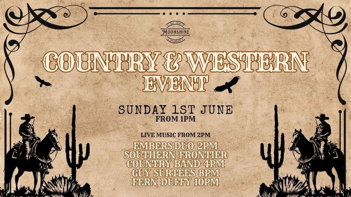 MOONSHINES COUNTRY &amp; WESTERN DAY- SADDLE UP FOR A COUNTRY SHOW DOWN  @ MOONSHINE LEICESTER , 1 June