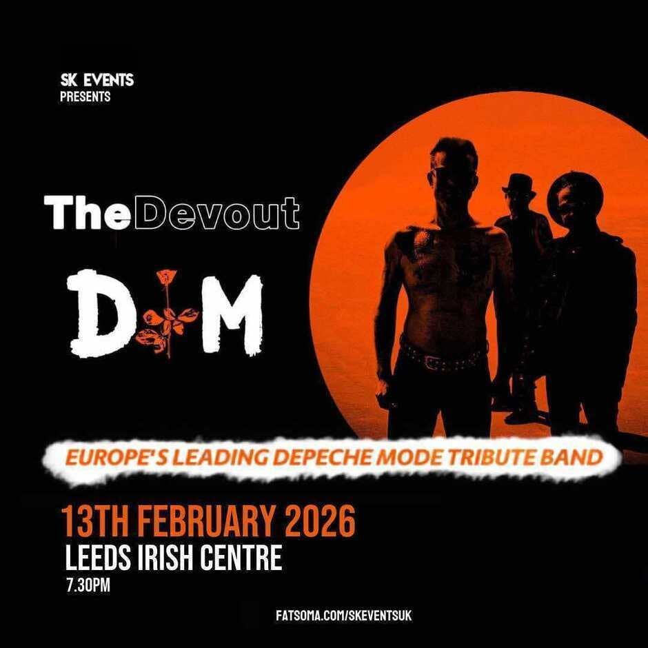 The Devout - Depeche Mode Tribute - Live At Leeds Irish Centre, 13 February | Event in Leeds | AllEvents