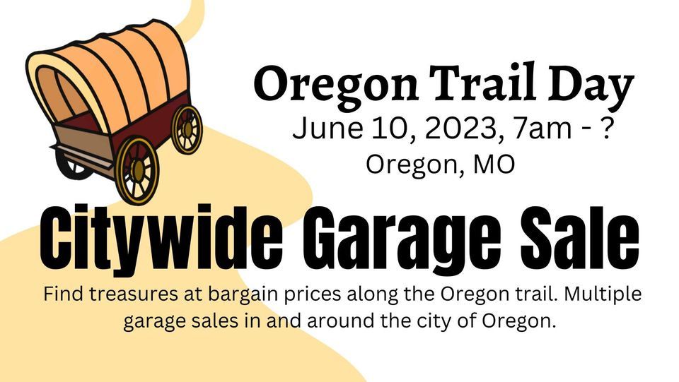Oregon Trail Day Citywide Garage Sale, City of Oregon MO Government