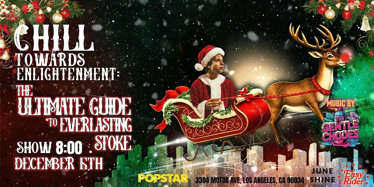 Chill Towards Enlightenment: The Ultimate Guide to Everlasting Stoke, 6 December | Event in Los Angeles | AllEvents