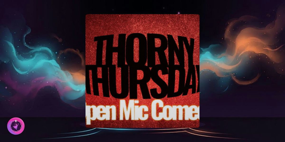 Thorny Thursday, Secret Comedy Club Barcelona | AllEvents