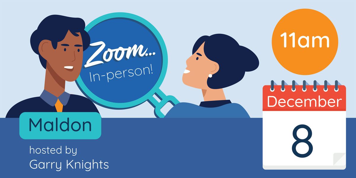 Zoom In Person: Maldon - Monday 8 December, 8 December | Event in Maldon | AllEvents
