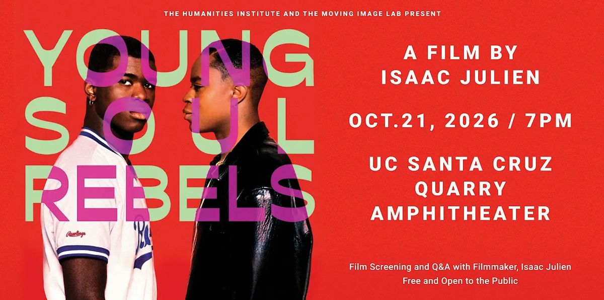 YOUNG SOUL REBELS - A film by Isaac Julian, Quarry Amphitheater, Santa ...