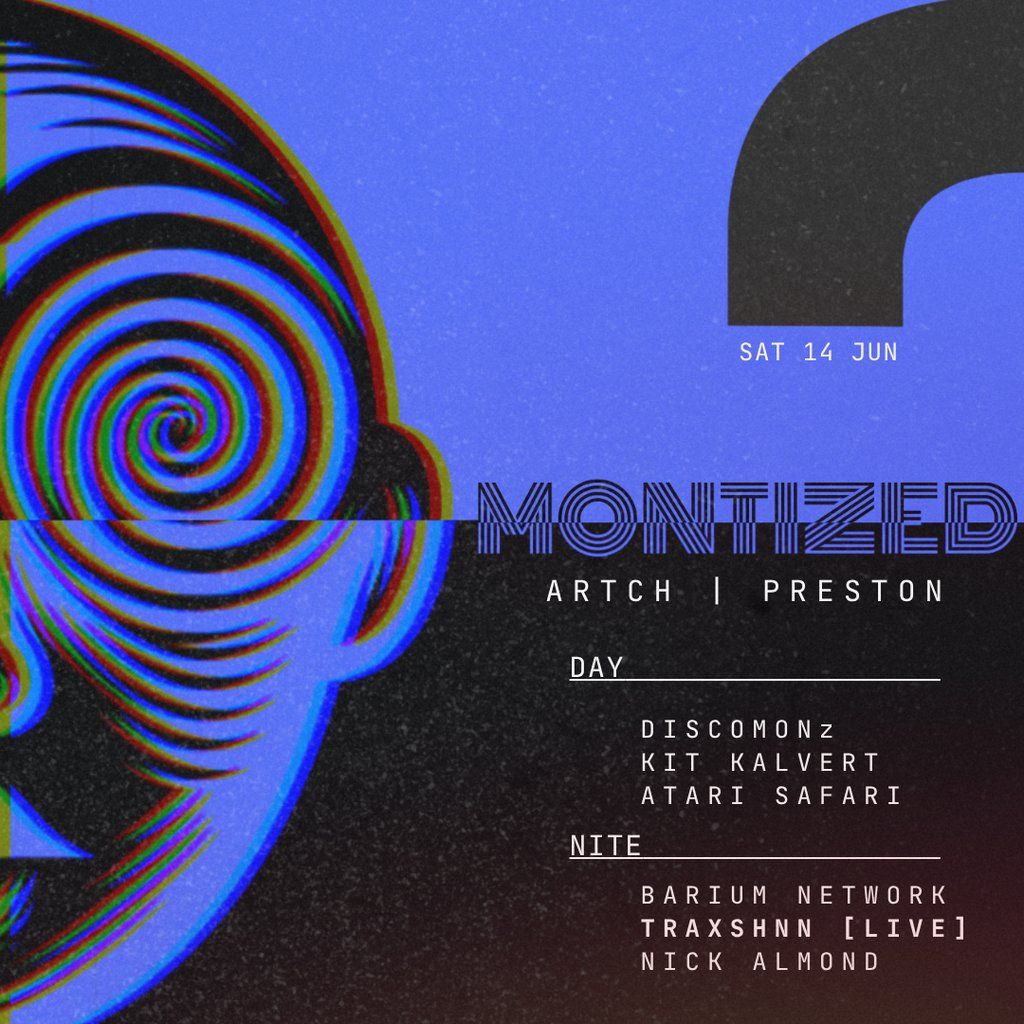 getMONTIZED @ ARTCH Studio Preston | Event in Preston | AllEvents