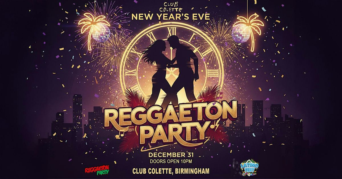 Reggaeton New Years Eve Party 2026 (Birmingham), 31 December | Event in Deritend | AllEvents