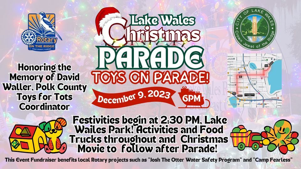 Lake Wales Christmas Parade “Toys on Parade”, Lake Wailes Park, Lake