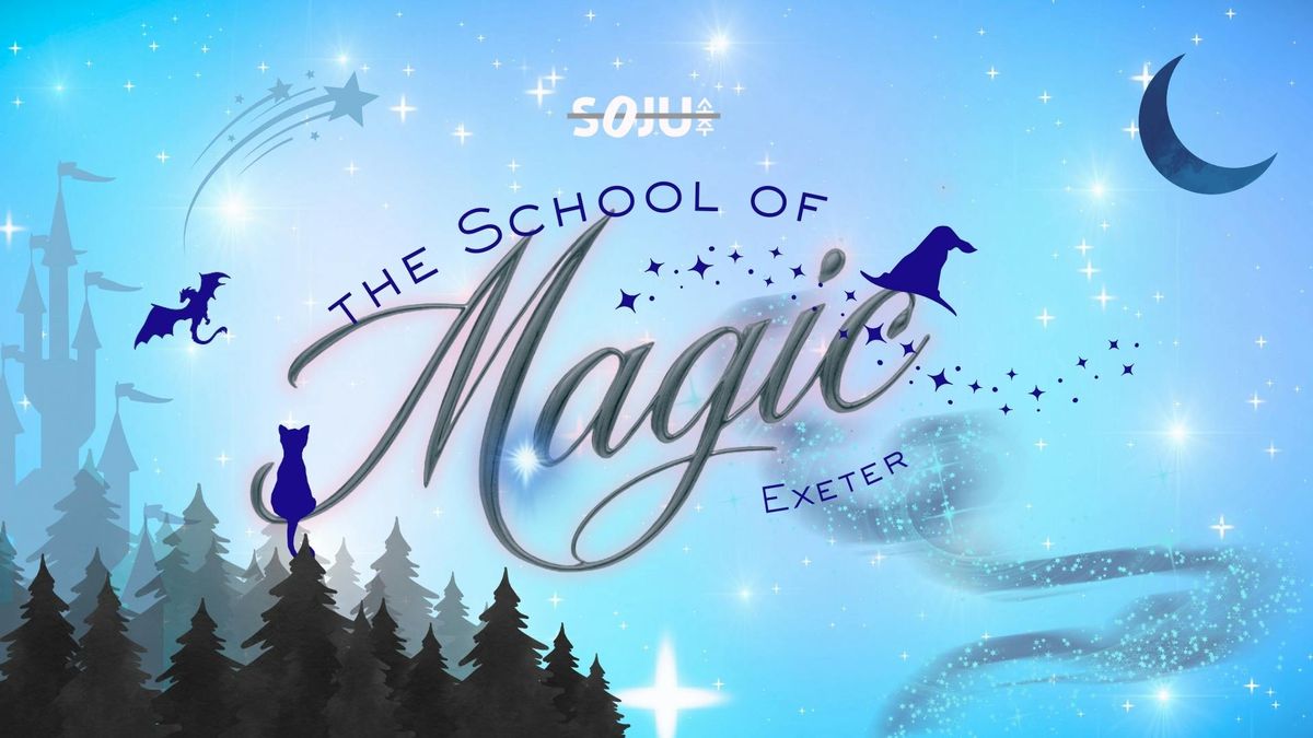 Exeter SOJU - The School of Magic - 26 Sept 2025, 26 September | Event in Exeter | AllEvents