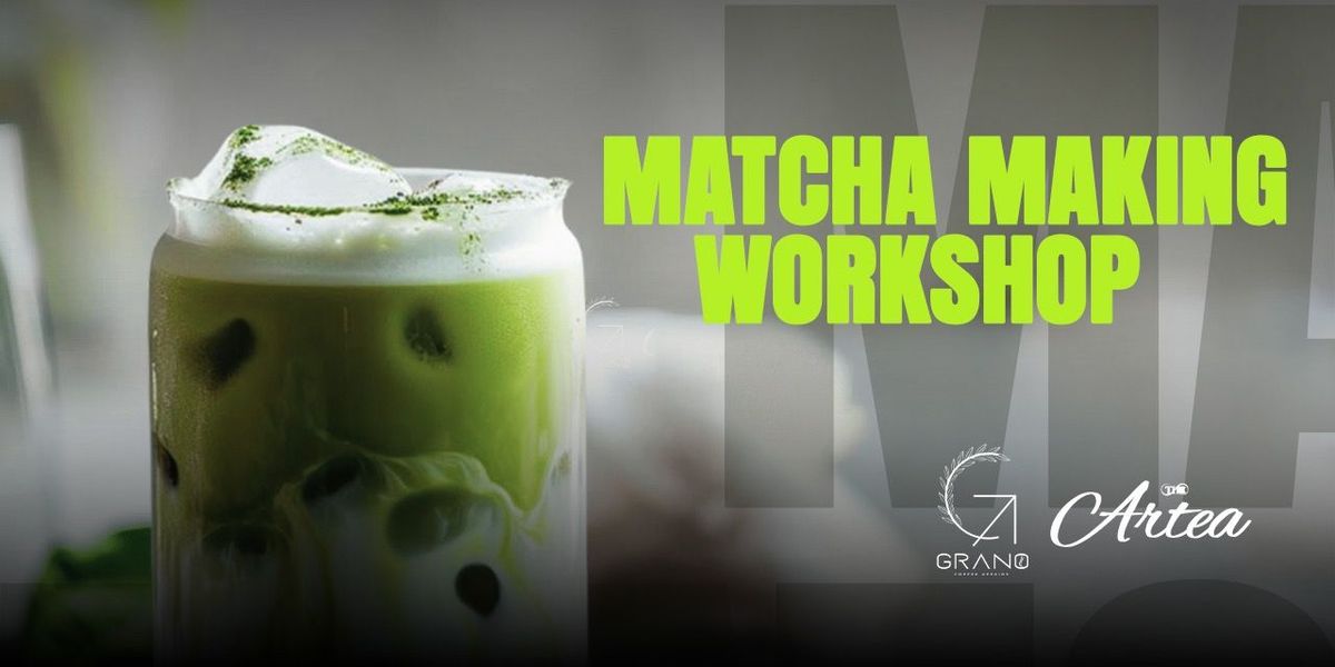 Matcha Making Workshop at Grano, 30 November | Event in Hyderabad | AllEvents