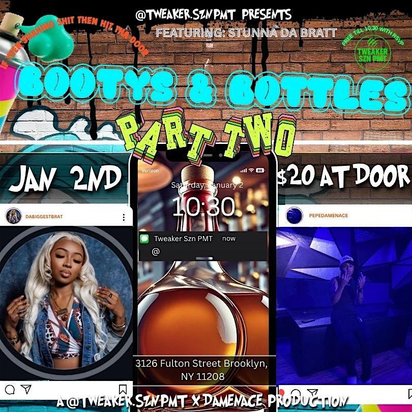 BOOTYS AND BOTTLES.... PT 2, 2 January | Event in Brooklyn | AllEvents