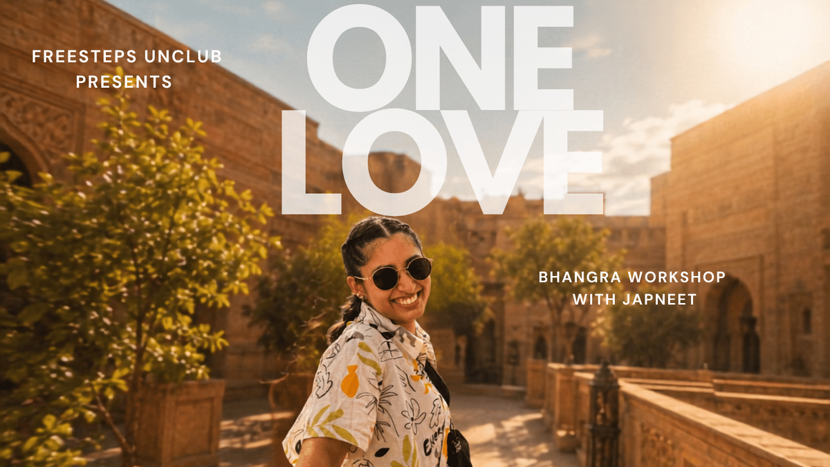 Bhangra Workshop - One Love By Japneet Kaur