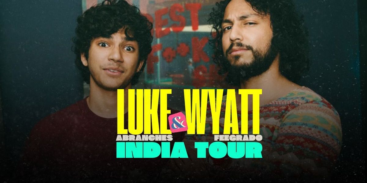 Wyatt Feegrado & Luke Abranches: Live in INDIA, 4 January | Event in New Delhi | AllEvents