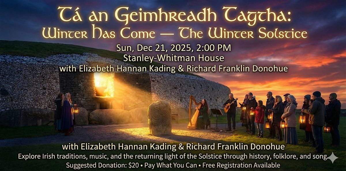 Tá an Geimhreadh Tagtha: Winter Has Come — The Winter Solstice, 21 December | Event in Farmington | AllEvents