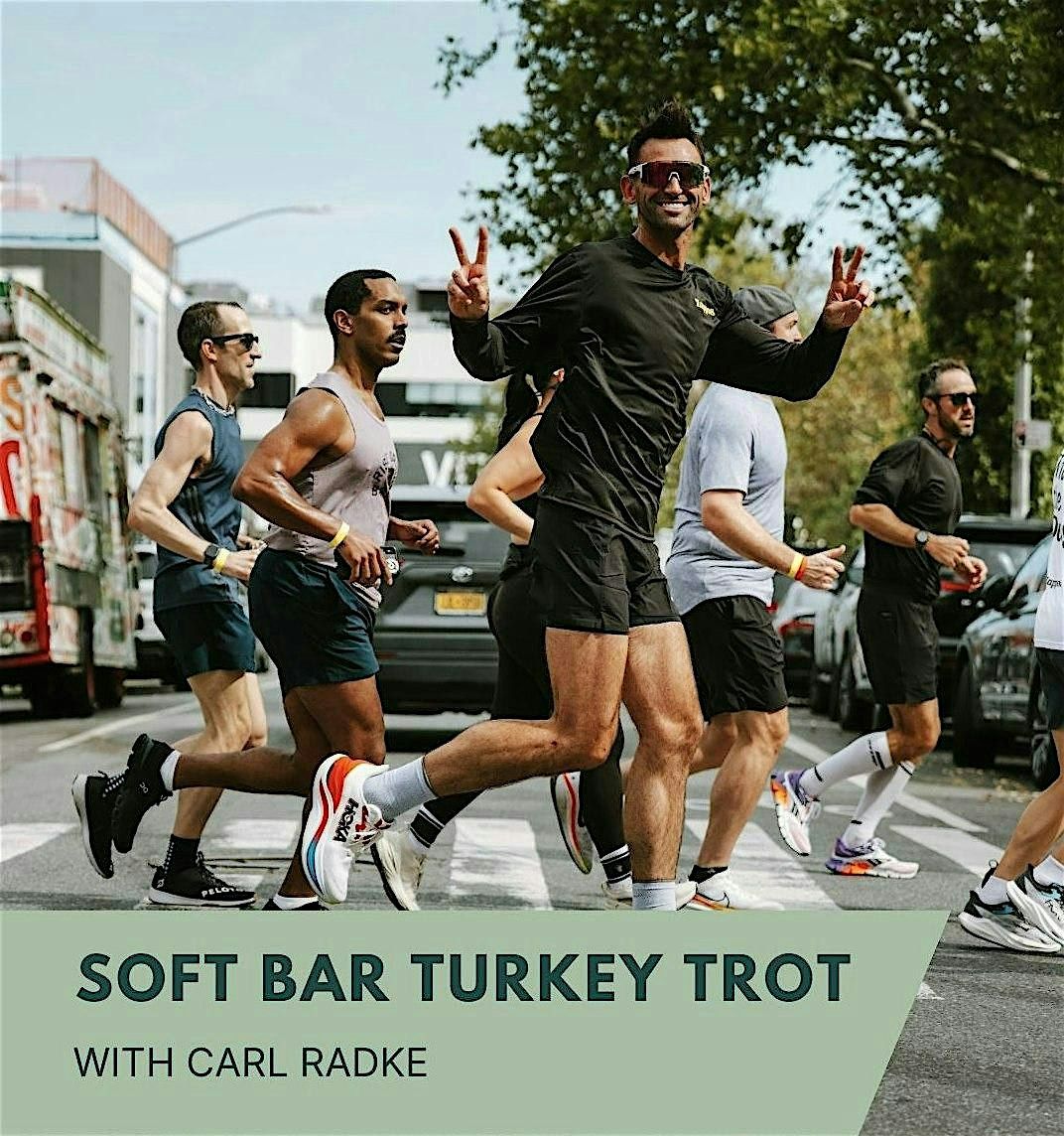 Soft Bar Turkey Trot with Carl, 28 November | Event in Brooklyn | AllEvents