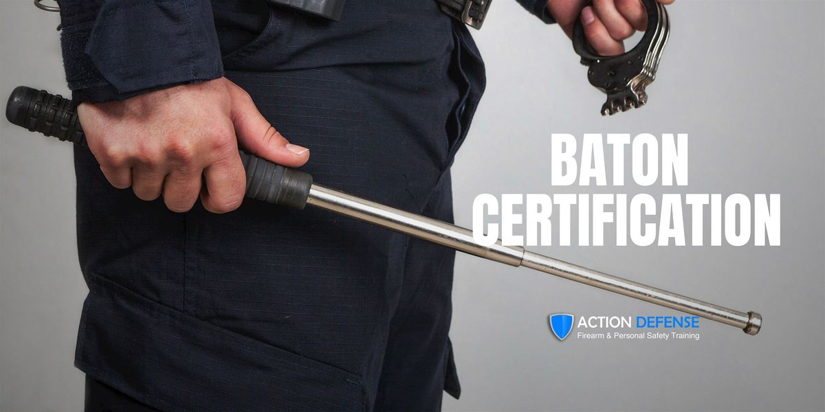 Tactical Baton Certification - (8 Hours in 2 days) | Event in Broadview Heights | AllEvents