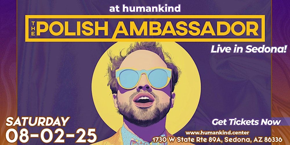 The Polish Ambassador – Concert at Humankind in Sedona, 2 August | Event in Sedona | AllEvents
