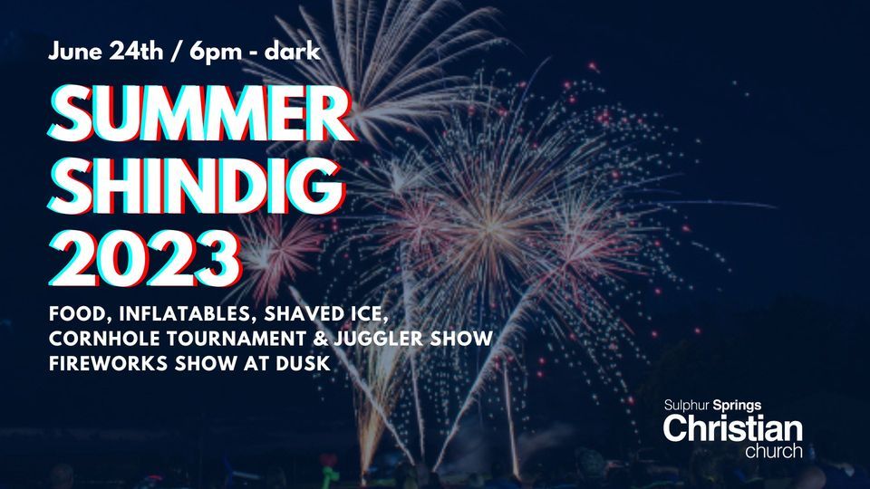 Summer Shindig, Sulphur Springs Christian Church, 24 June 2023