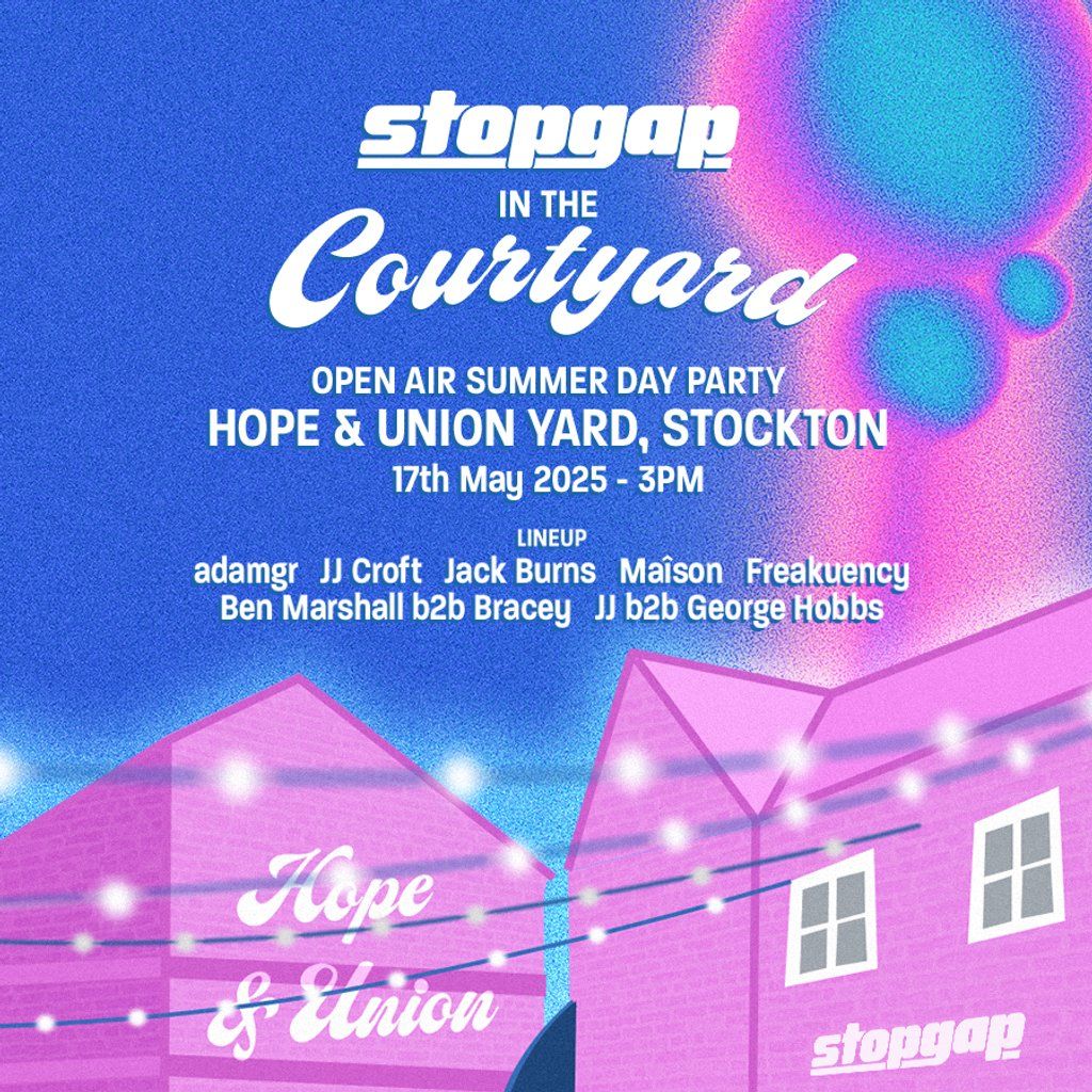 (SOLD OUT) Stopgap in the Courtyard // Summer Series, 17 May | Event in Stockton-on-Tees | AllEvents