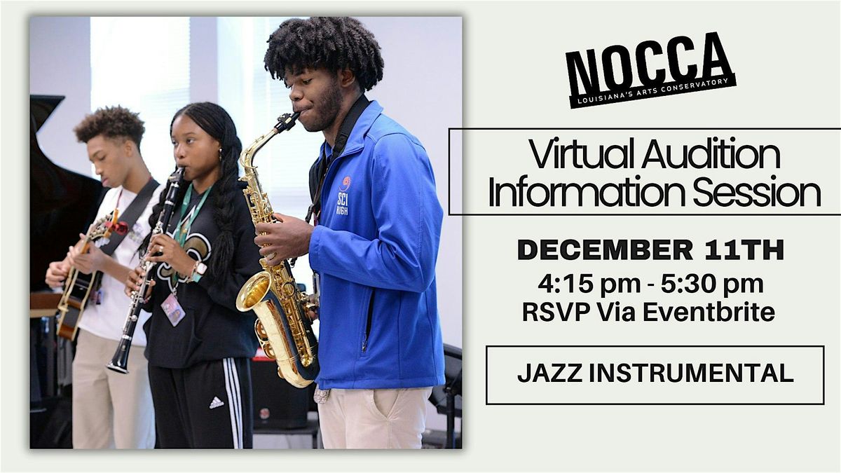 2026-27 NOCCA VIRTUAL Audition Info Session in JAZZ INSTRUMENTAL MUSIC, 11 December | Event in New Orleans